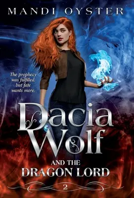 Dacia Wolf & a Sárkányúr - Dacia Wolf & the Dragon Lord