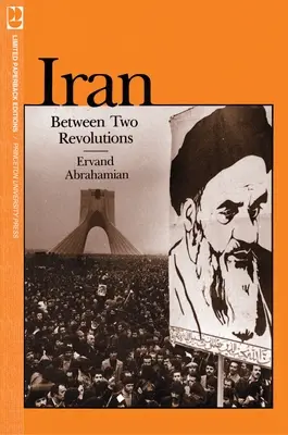 Irán két forradalom között - Iran Between Two Revolutions