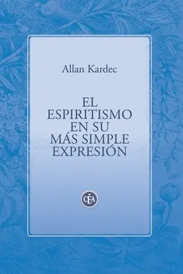 El Espiritismo En Su Ms Simple Expresin