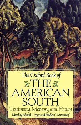 Az amerikai Dél oxfordi könyve: Tanúságtétel, emlékezet és fikció - The Oxford Book of the American South: Testimony, Memory, and Fiction