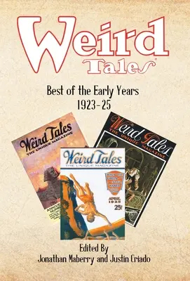 Weird Tales: A korai évek legjobbjai 1923-25 - Weird Tales: Best of the Early Years 1923-25