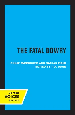 A végzetes hozomány - The Fatal Dowry