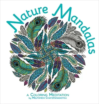 Természet mandalák színezőkönyv - Nature Mandalas Coloring Book