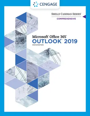 Shelly Cashman sorozat Microsoft Office 365 & Outlook 2019 Átfogó Microsoft Office 365 & Outlook 2019 átfogó - Shelly Cashman Series Microsoft Office 365 & Outlook 2019 Comprehensive