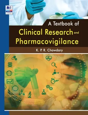 A klinikai kutatás és farmakovigilancia tankönyve - A Textbook of Clinical Research and Pharmacovigilance