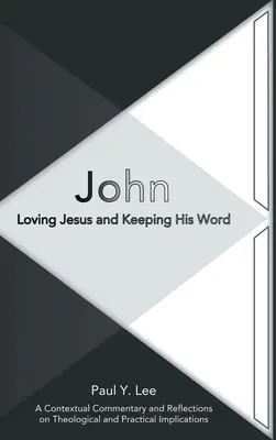 János: Jézust szeretve és az Ő szavát megtartva - John: Loving Jesus and Keeping His Word