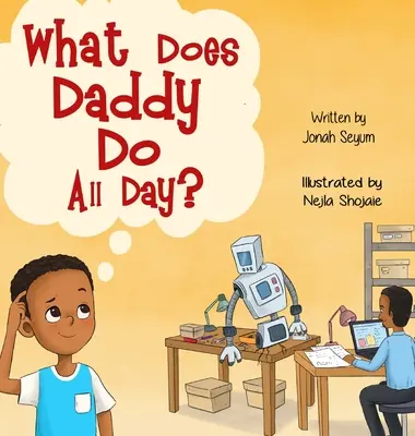 Mit csinál apu egész nap? - What Does Daddy Do All Day?