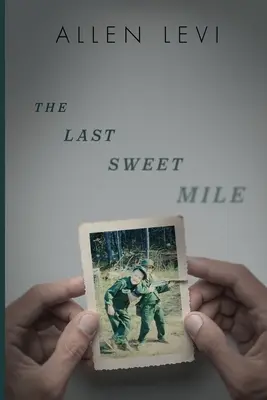 Az utolsó édes mérföld - The Last Sweet Mile