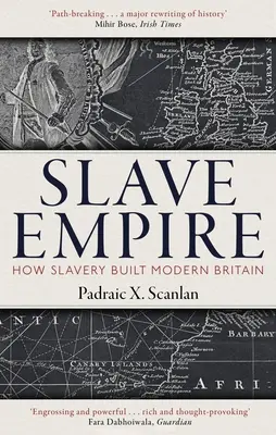 Rabszolga birodalom: Hogyan épített a rabszolgaság modern Nagy-Britanniát? - Slave Empire: How Slavery Built Modern Britain