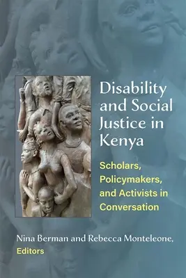 Fogyatékosság és társadalmi igazságosság Kenyában: Tudósok, politikusok és aktivisták beszélgetése - Disability and Social Justice in Kenya: Scholars, Policymakers, and Activists in Conversation