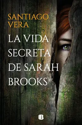 La Vida Secreta de Sarah Brooks / Sarah Brooks titkos élete - La Vida Secreta de Sarah Brooks / The Secret Life of Sarah Brooks