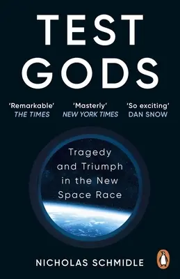 Teszt istenek - Tragédia és diadal az új űrversenyben - Test Gods - Tragedy and Triumph in the New Space Race