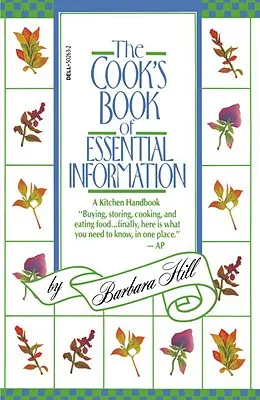 A szakács alapvető információk könyve: A Kitchen Handbook - The Cook's Book of Essential Information: A Kitchen Handbook