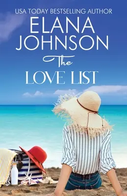 A szerelmi lista: Sweet Beach Romance and Friendship Fiction - The Love List: Sweet Beach Romance and Friendship Fiction