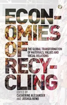 Az újrahasznosítás gazdaságossága - Economies of Recycling