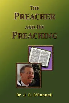A prédikátor és prédikálása - The Preacher and His Preaching