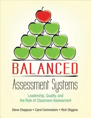 Kiegyensúlyozott értékelési rendszerek: Vezetés, minőség és az osztálytermi értékelés szerepe - Balanced Assessment Systems: Leadership, Quality, and the Role of Classroom Assessment