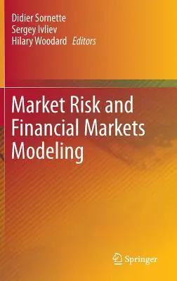 Piaci kockázat és pénzügyi piacok modellezése - Market Risk and Financial Markets Modeling