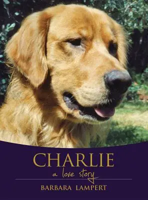 Charlie: Egy szerelmi történet - Charlie: A Love Story