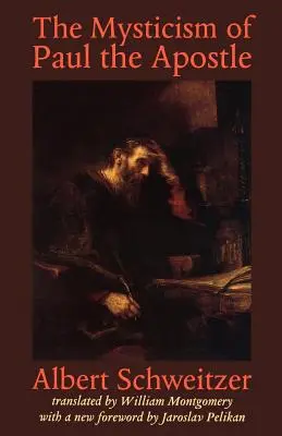 Pál apostol misztikája - The Mysticism of Paul the Apostle