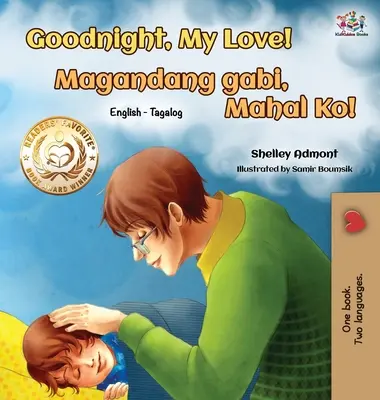 Jó éjt, szerelmem! (angol tagalog kétnyelvű könyv) - Goodnight, My Love! (English Tagalog Bilingual Book)