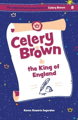 Celery Brown és Anglia királya - Celery Brown and the King of England