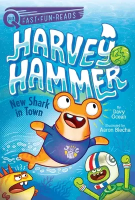 Új cápa a városban: Harvey Hammer 1 - New Shark in Town: Harvey Hammer 1