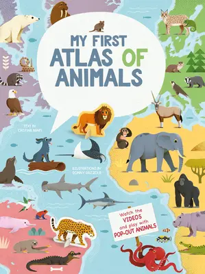 Az első állatatlaszom - My First Atlas of Animals