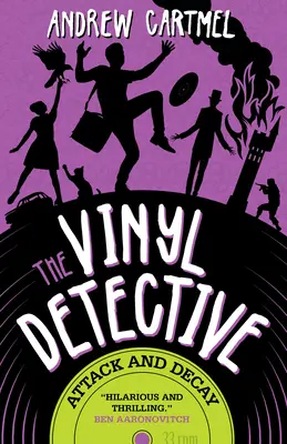 The Vinyl Detective - Támadás és pusztulás (Vinyl Detective 6) - The Vinyl Detective - Attack and Decay (Vinyl Detective 6)