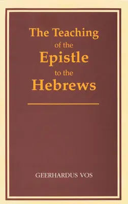 A Zsidókhoz írt levél tanítása - The Teaching of the Epistle to the Hebrews