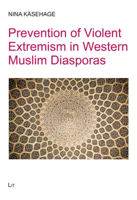 Az erőszakos szélsőségesség megelőzése a nyugati muszlim diaszpórában - Prevention of Violent Extremism in Western Muslim Diasporas