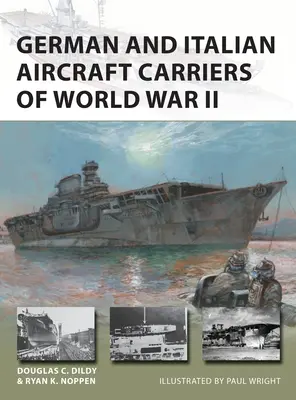 A második világháború német és olasz repülőgép-hordozói - German and Italian Aircraft Carriers of World War II