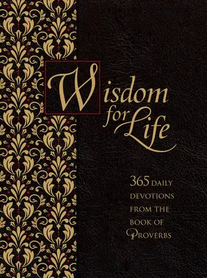 Bölcsesség az élethez Ziparound áhítat: 365 napi áhítat a Példabeszédek könyvéből - Wisdom for Life Ziparound Devotional: 365 Daily Devotions from the Book of Proverbs