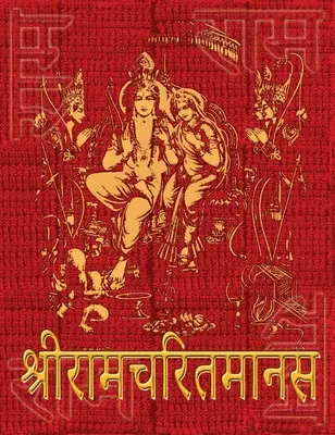 Tulsidas Ramcharitmanái: Eredeti devanagari szöveg, fordítás nélkül - Ramcharitmanas of Tulsidas: Original Devanagari Text, No Translation