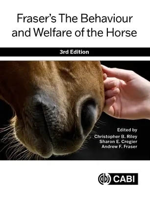 Fraser's the Behaviour and Welfare of the Horse (A ló viselkedése és jóléte) - Fraser's the Behaviour and Welfare of the Horse