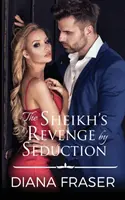 A sejk bosszúja csábítással - The Sheikh's Revenge by Seduction