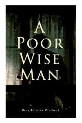 A szegény bölcs ember: Politikai thriller - A Poor Wise Man: Political Thriller