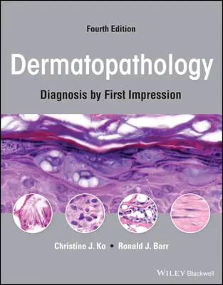 Dermatopatológia: Diagnózis az első benyomás alapján - Dermatopathology: Diagnosis by First Impression