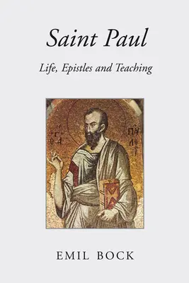 Szent Pál: Pál: Élet, levelek és tanítás. - Saint Paul: Life, Epistles and Teaching