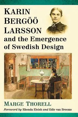 Karin Bergoo Larsson és a svéd design kialakulása - Karin Bergoo Larsson and the Emergence of Swedish Design