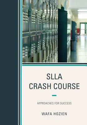 SLLA Gyorstalpaló tanfolyam: Megközelítések a sikerhez - SLLA Crash Course: Approaches for Success