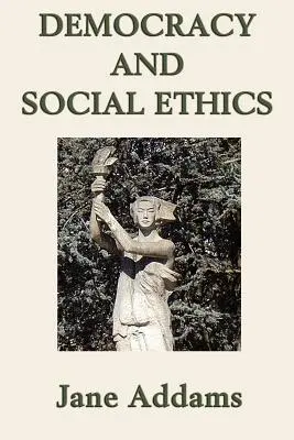 Demokrácia és szociális etika - Democracy and Social Ethics