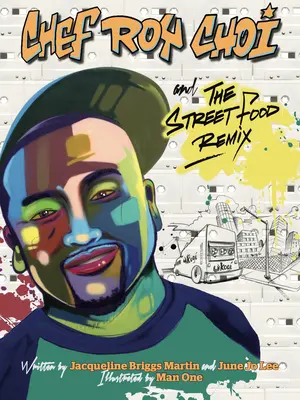 Roy Choi séf és a Street Food Remix - Chef Roy Choi and the Street Food Remix