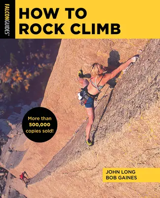 Hogyan kell sziklamászni - How to Rock Climb