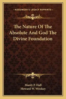 Povaha absolutna a Bůh božský základ - The Nature of the Absolute and God the Divine Foundation