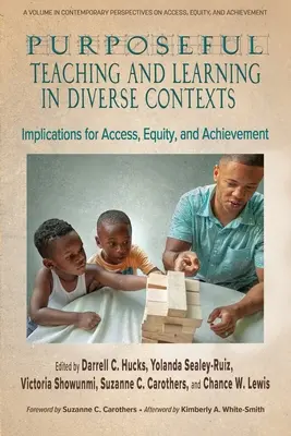 Céltudatos tanítás és tanulás sokszínű kontextusokban: A hozzáférés, az egyenlőség és az eredményesség következményei - Purposeful Teaching and Learning in Diverse Contexts: Implications for Access, Equity and Achievement