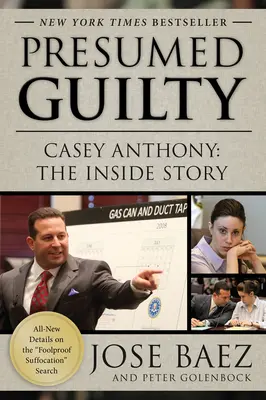 Bűnösnek vélve: Casey Anthony: A belső történet - Presumed Guilty: Casey Anthony: The Inside Story