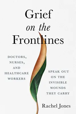 Gyász a frontvonalon: Számvetés a traumával, a gyásszal és az emberséggel a modern orvostudományban - Grief on the Front Lines: Reckoning with Trauma, Grief, and Humanity in Modern Medicine