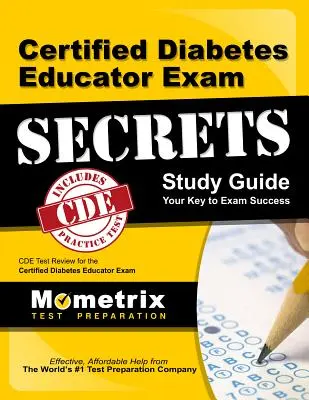 Certified Diabetes Educator Exam Secrets Study Guide: Cde teszt felülvizsgálata a Certified Diabetes Educator vizsga - Certified Diabetes Educator Exam Secrets Study Guide: Cde Test Review for the Certified Diabetes Educator Exam