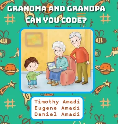 Nagymama és nagypapa tud kódolni - Grandma and Grandpa Can You Code